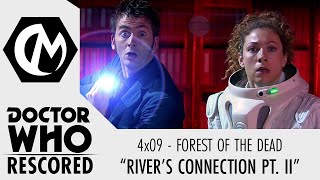 Doctor Who Rescored: Forest of the Dead - "River's Connection Pt. II"