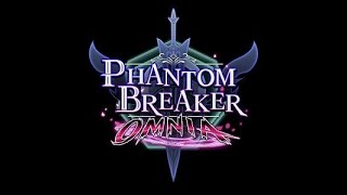 Phantom Breaker Omnia - Hospital (New Remix) Music Extended