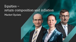 Equities - return composition and inflation // DWS Market Update