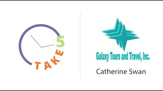 Take 5 Interview with Catherine Swan of Galaxy Tours and Travel