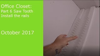 DIY Custom Office Closet with Saw Tooth Shelves Part 6 Installing the Rails