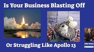 IS Your Business Blasting Off or Apollo 13? - Expert Business Coach, The Woodlands