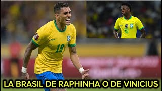 PIERDE LA TRISTE BRASIL DE RAPHINHA O GANA LA GRAN BRASIL DEL IDOLO VINICIUS