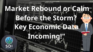 Market Rebound or Calm Before the Storm? Key Economic Data Incoming!#1