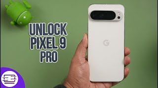 How to Unlock Pixel 9 Pro