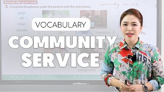 TỪ VỰNG VỀ COMMUNITY SERVICE (Getting Started)| Miss Lan