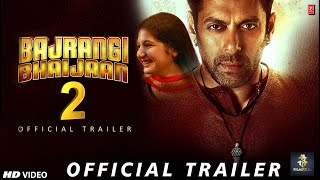 Bajrangi Bhaijaan 2 Pawan Putra Bhaijaan 2 Trailer | Salman Khan | Harshaali Malhotra | Nawazuddin