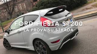 Ford Fiesta ST200, la prova su strada (Video POV)