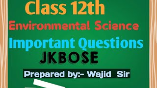 Important Questions Of Environmental Science (EVS) For Class 12th Jkbose | Guess Paper of EVS 12th