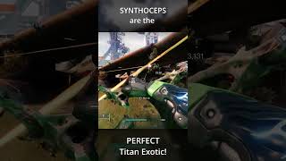 Titans, SYNTHOCEPS are the PERFECT exotic for you! #destiny2