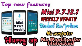 Miui 9.7.12.1 weekly update | xiaomi new update | miui 9 beta update by msboys