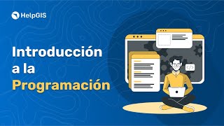 Sesión 01 | Introducción a la PROGRAMACIÓN | RETO Introducción a Python para GIS