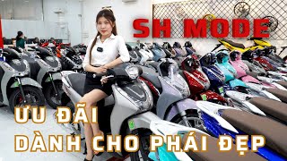 SH MODE 2024 - ĐẲNG CẤP - ƯU ĐÃI DÀNH CHO PHÁI ĐẸP