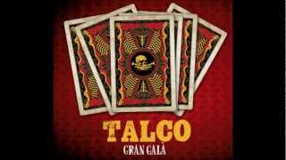 Talco - La Roda De La Fortuna