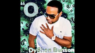 (  Ain't No Stoppin  )   Dyshon Benson