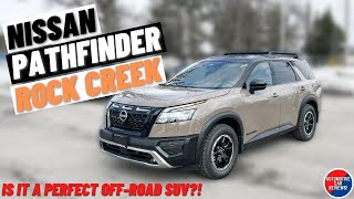 2023 NISSAN PATHFINDER ROCK CREEK! | *In-Depth Review* | Is It A Perfect Off-Road SUV?!