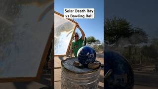 Solar Death Ray vs Bowling Ball #physics #bowling #solar