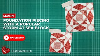 Learn foundation with the popular Storm at sea quilt block