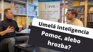 Umelá inteligencia. Pomoc, alebo hrozba? | #048 - chcemviac podcast