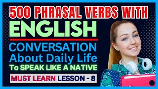 Phrasal Verbs With Daily English Conversation L-8 ✅ | English Conversation | Learn English Vocab 🔥