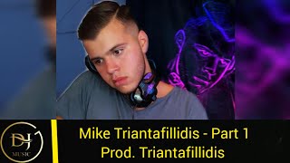 Mike Triantafillidis - PART 1 By Triantafillidis Productions