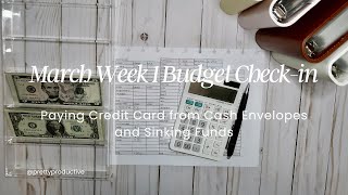 MARCH WEEK 1 BUDGET CHECK-IN | Paying my credit card from cash envelopes!