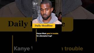 Kanye West gets in trouble for attempted hug? #shorts #viral