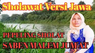 Tembang Jawa Versi Sholawatan 》Pepiling / Saben Malem Jum'at !!!!