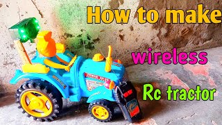 How to make! wireless rc tractor || Wireless rc tractor Kassa banaya ||  Rahul Mokhria