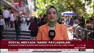 SOSYAL MEDYADA ‘NARİN’ PAYLAŞIMLARI