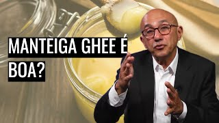 A MANTEIGA GHEE É BOA?