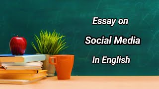 Essay on Social Media in English | Social Media: The Power and Pitfalls You Need to Know!