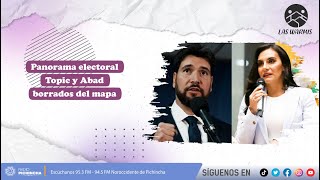 Las Warmis l Panorama electoral Topic y Abad borrados del mapa