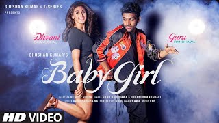 Baby Girl Guru Randhawa Dhvani Bhanushali | Remo D'Souza | Bhushan Kumar | baby girl new song