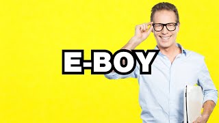 E-boy - meaning | What does E Boy mean? Slang definition