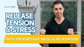 How to Do Progressive Muscle Relaxation - 4 Minute Follow-Along for Stress Reduction, Better Sleep