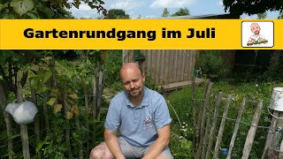 Gartenrundgang im Juli 👨🏻‍🌾