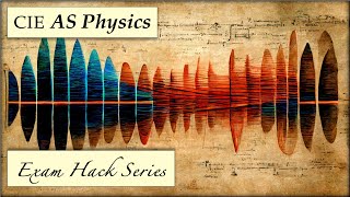 Exam Hack | CIE AS Physics | Structured | Waves Question