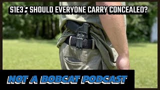 S1E3: Should Everyone Carry Concealed?