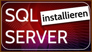 SQL Server Installation