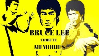 Bruce Lee Tribute - Memories