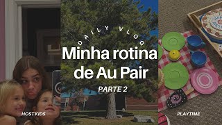 Rotina de Au Pair | PARTE 2 | Intercâmbio ♡