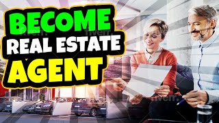 How to become a real estate agent