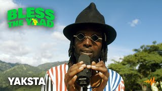 Yaksta - Bless The Yaad Freestyle