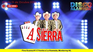 DISCO ALAMEDA Presenta: Trio As de la Sierra