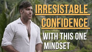 This Mindset Will Give You Big D Energy & Crazy Confidence