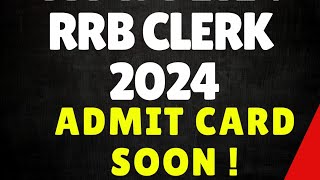 RRB Clerk 2024 Admit Card Update | RRB Clerk Admit Card Out |