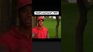 Tiger Woods Telling You Golf is NOT That Hard