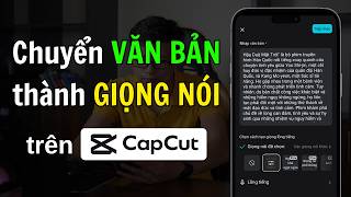 Cách chuyển văn bản thành giọng nói trên Capcut miễn phí