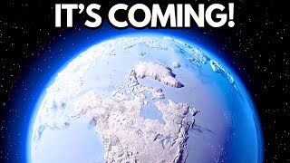 A New Ice Age Coming Soon